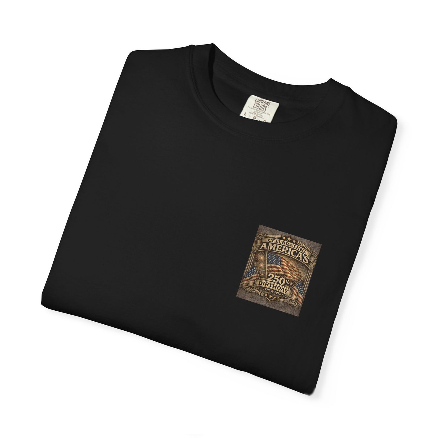 America’s 250th Birthday Patriotic Tee | Comfort Colors 1717 | Built Outdoors Co.