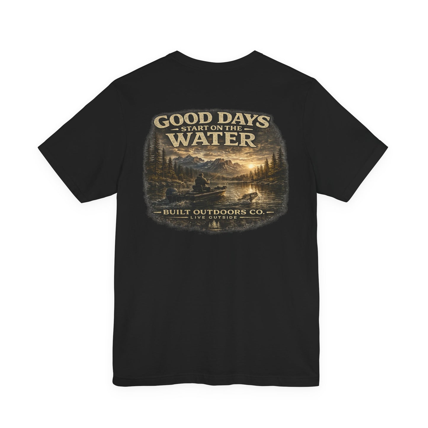 Built Outdoors Co.™ Good Days Start on the Water Fishing T-Shirt | Outdoor Lifestyle Graphic Tee | Fisherman Gift